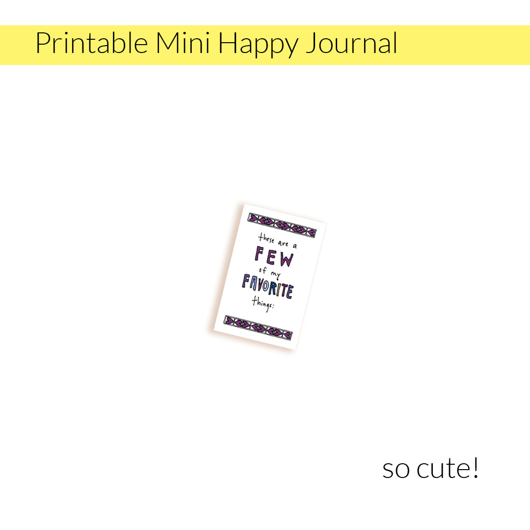 Seriously, who can resist a printable mini book? This is a tiny happy journal that is full color but with space enough to jot down the tiny and beautiful things in your life each day. Happy journaling is for everyone!